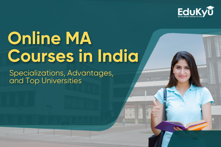 https://edukyu.com/public/Online MA Courses in India.png